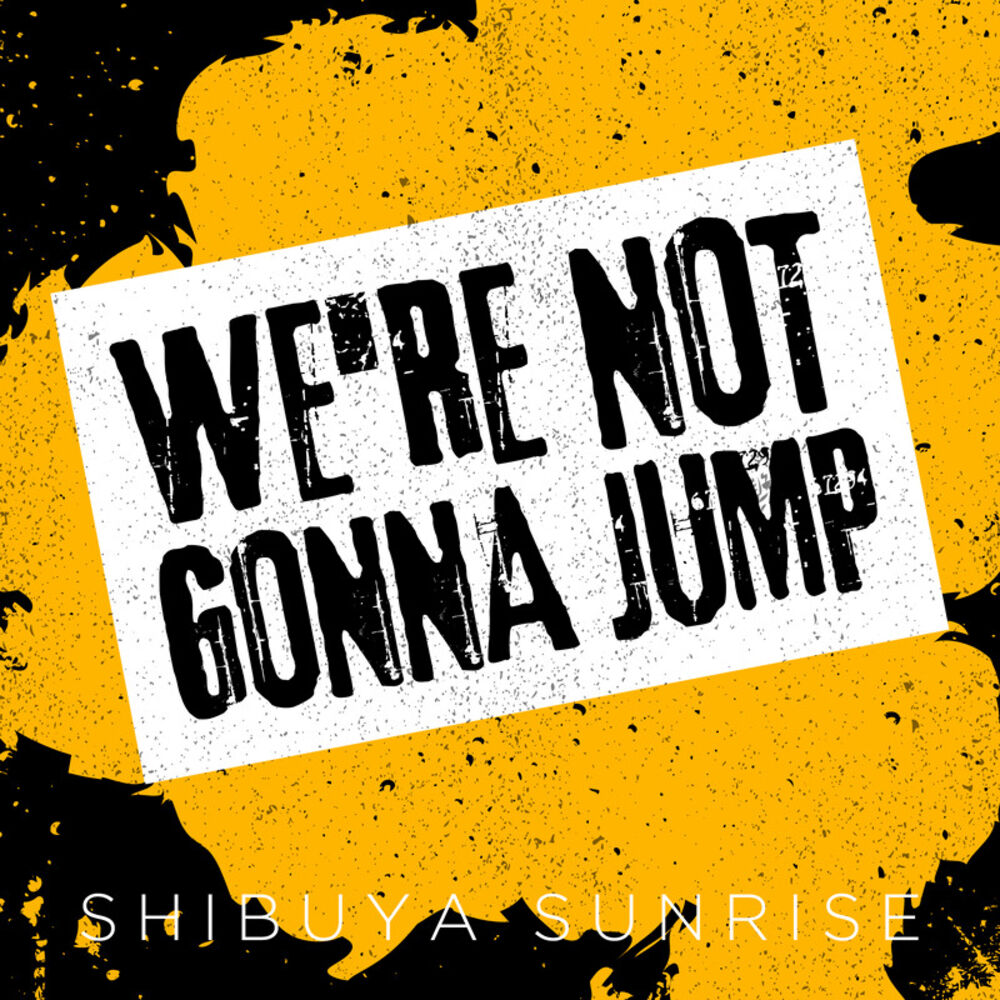 Picture of We're Not Gonna Jump
