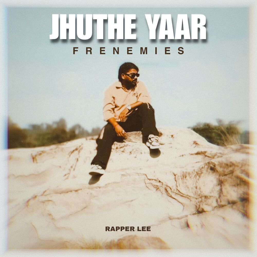 Picture of JHUTHE YAAR (Frenemies)