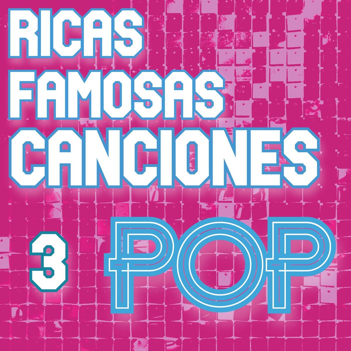 Album cover of Ricas Famosas Canciones Pop Vol. 3
