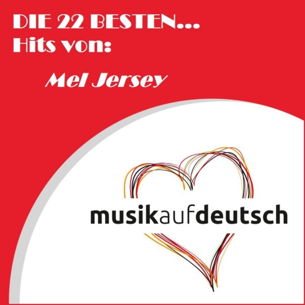 Picture of Die 22 besten... Hits von: Mel Jersey (Musik auf Deutsch)