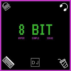 Cover of 8 Bit - Hyper Simple Ideas