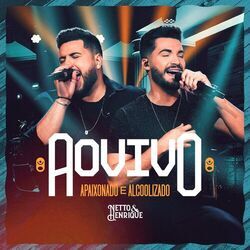 Cover of Apaixonado E Alcoolizado (Ao Vivo)