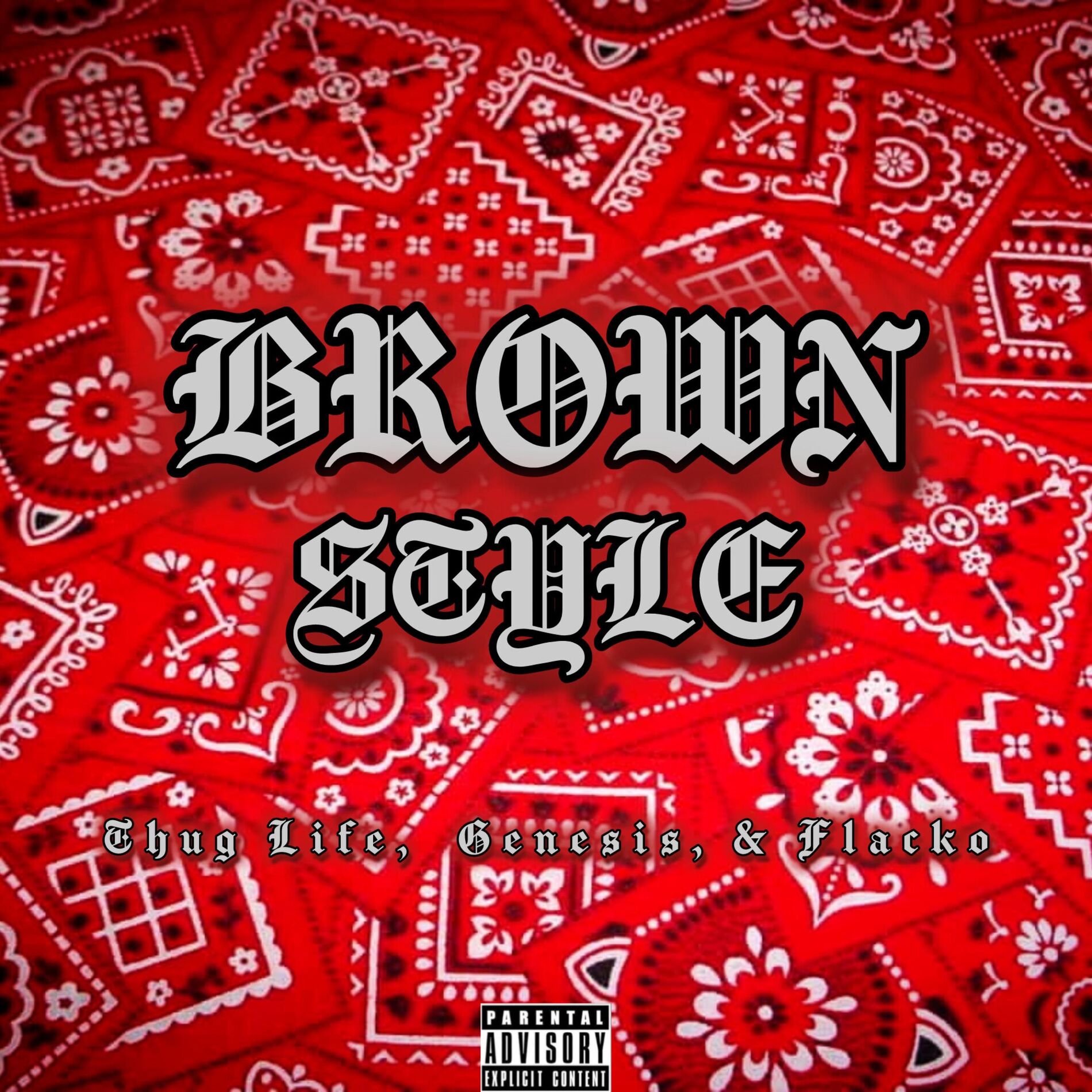 Album cover of Brown Style (feat. Thug Life, Genesis & Flacko)