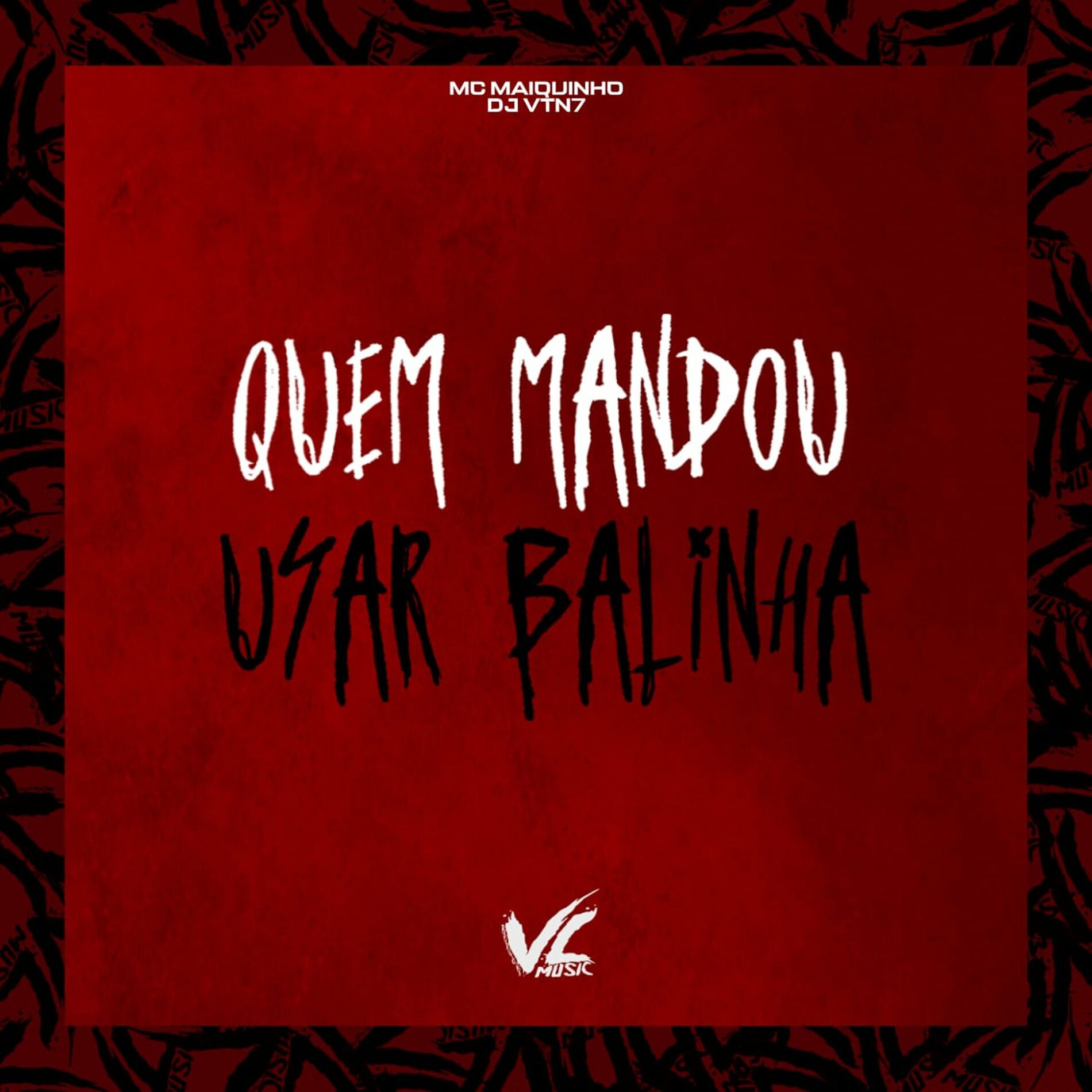 Album cover of Quem Mandou Usar Balinha