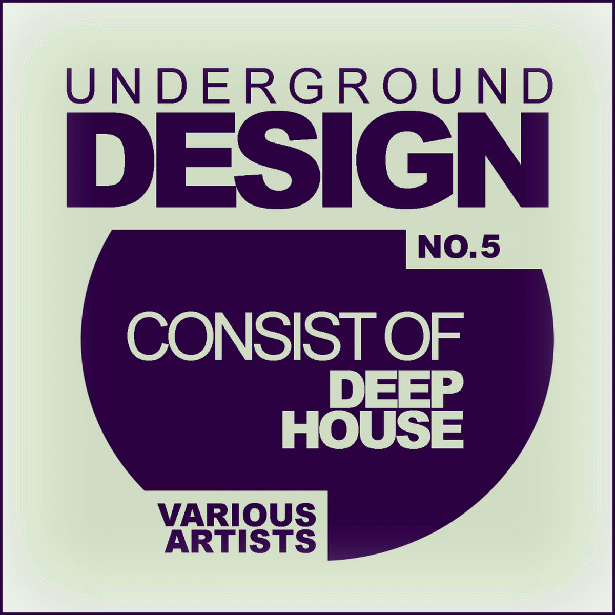 Album cover of Underground Design No.4: Consist Of Deep House