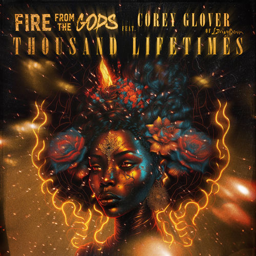 Thousand Lifetimes (feat. Corey Glover of Living Colour) by Fire From the Gods - 94 BPM