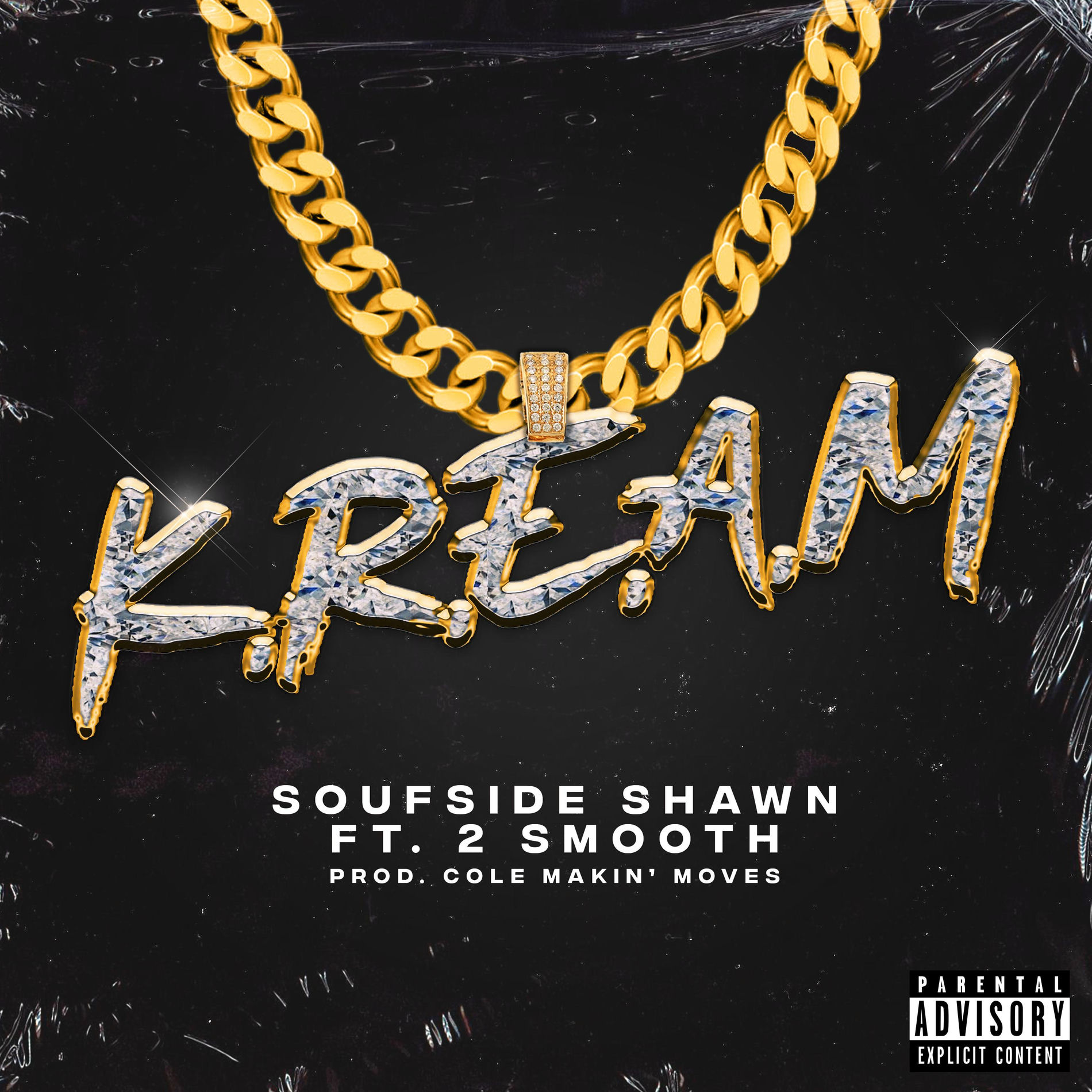 Album cover of K.R.E.A.M (feat. 2 Smooth)