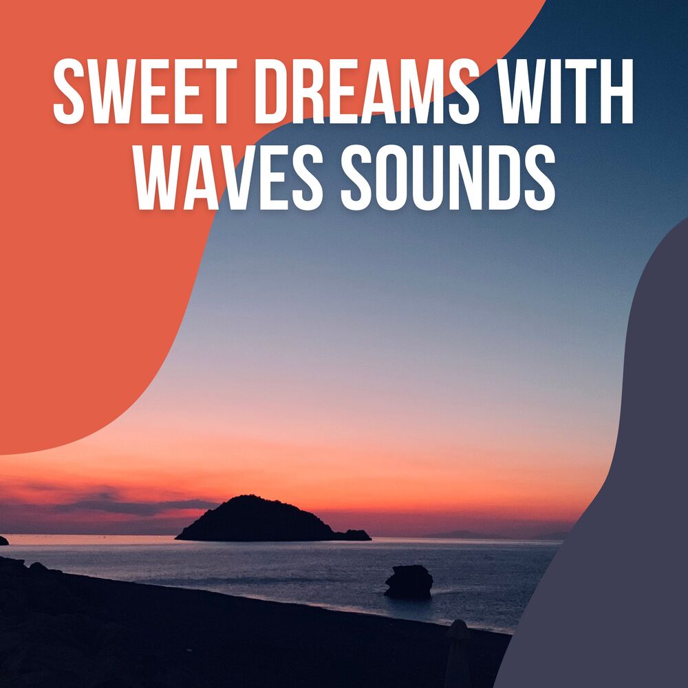 Picture of ! ! ! ! ! ! ! ! ! ! ! Sweet Dreams with Waves Sounds vol. 2