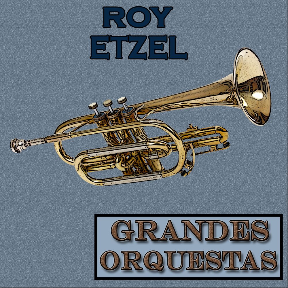 Picture of Grandes Orquestas, Roy Etzel