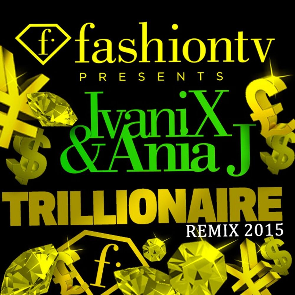Picture of FashionTv Presents: Trillionaire (Ivan Bottò Remix)