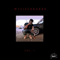 Cover of WtfIsThraxxx, Vol. 1