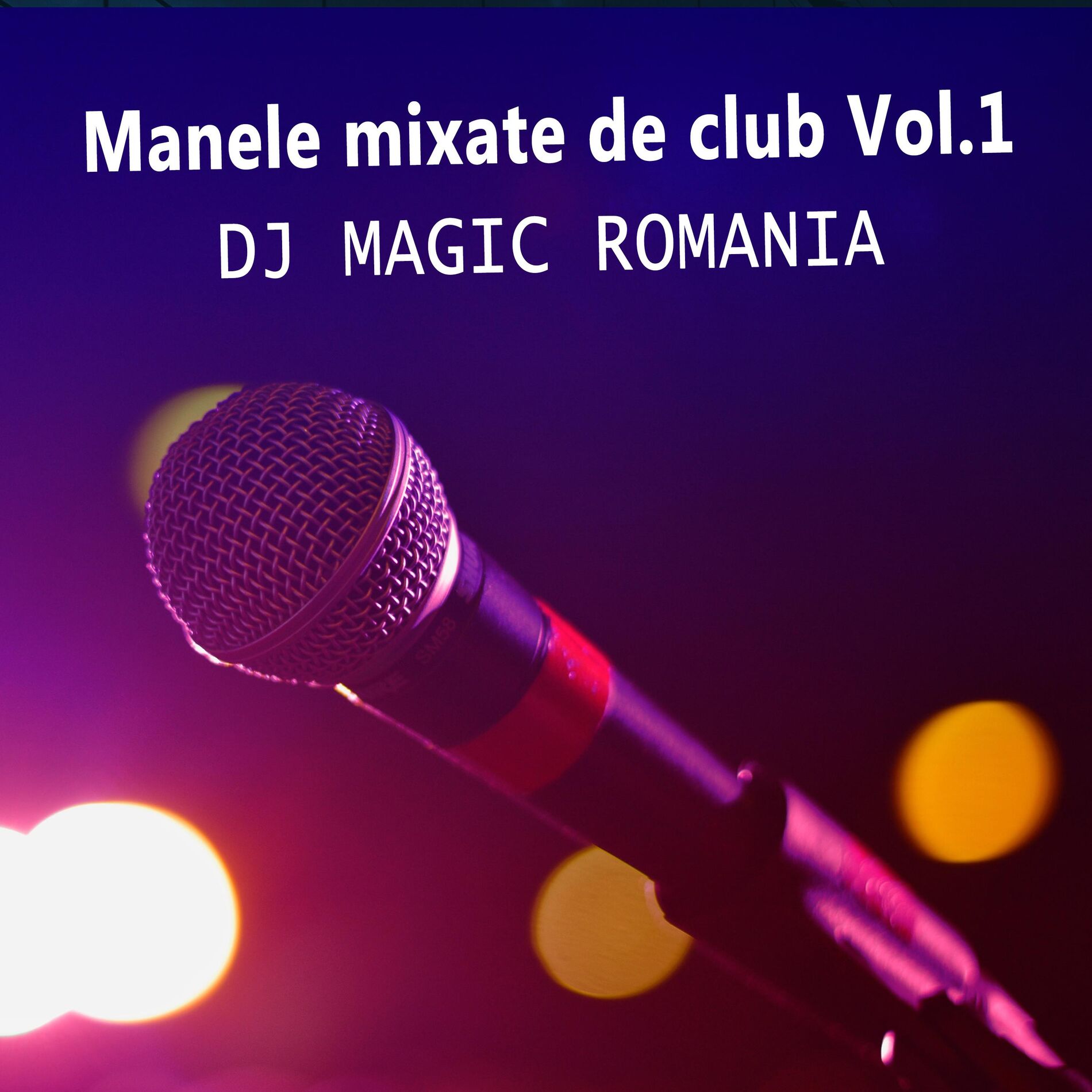 Album cover of Manele Mixate de Club, Vol. 1