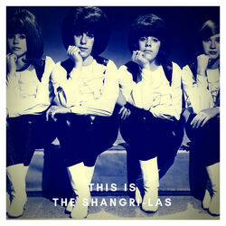 This is the Shangri-Las