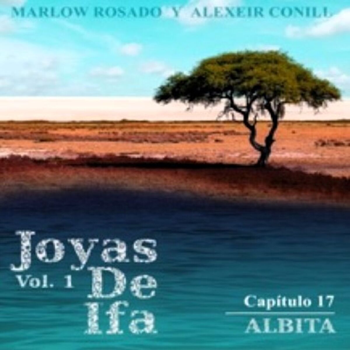 Album cover of Albita: Joyas de Ifa, Vol. 1 Capitulo 17 (feat. Marlow Rosado)