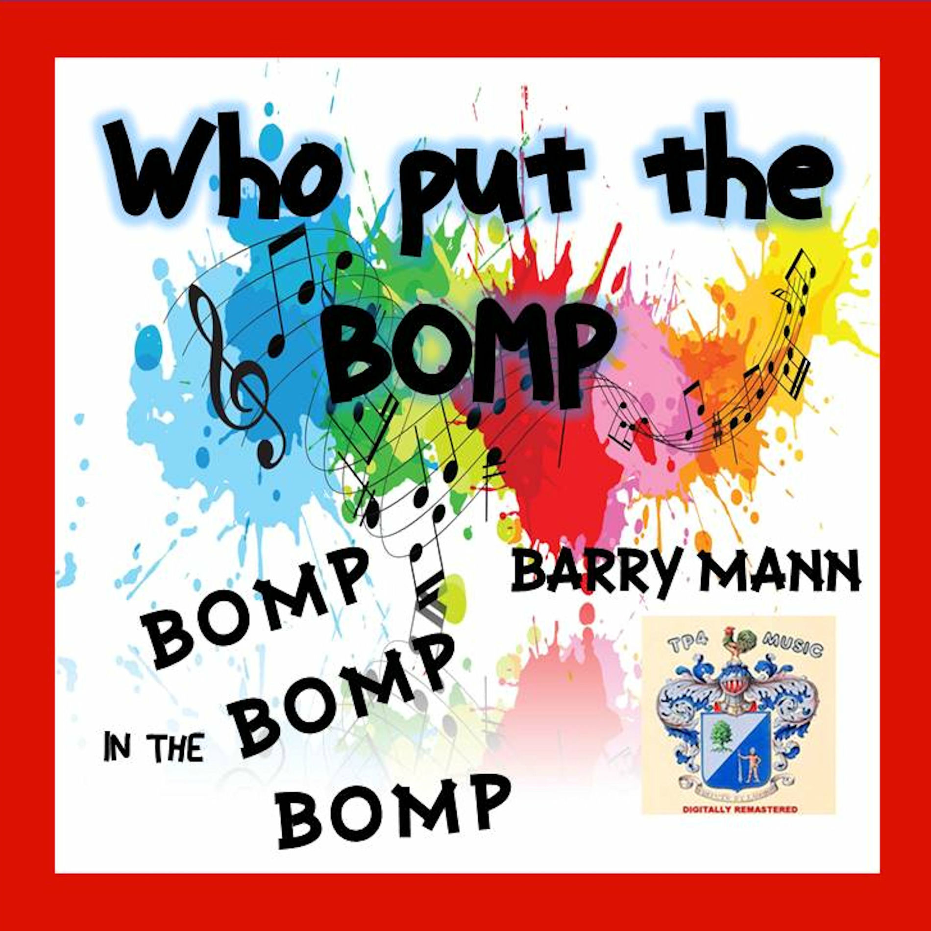 Album cover of Who Put the Bomp?