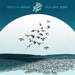 Cover of Out in the Middle / Old Love Song
