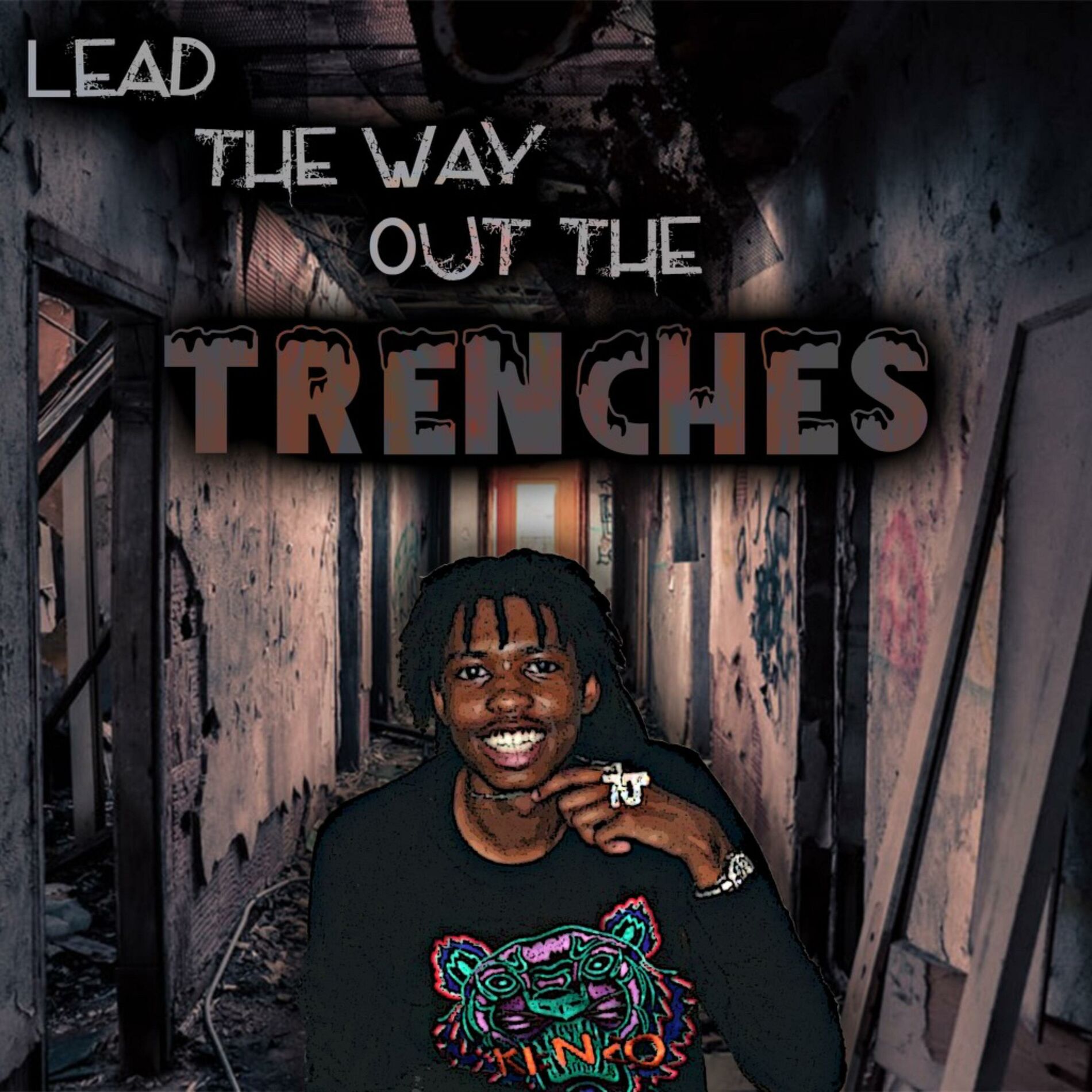 Album cover of Lead The Way Out The Trenches