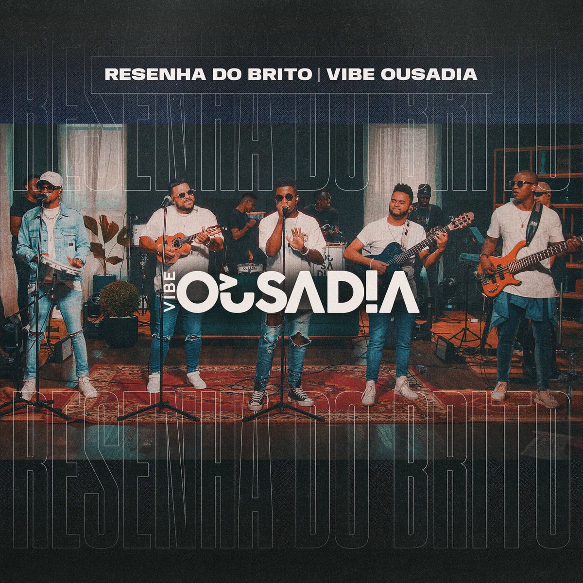 Album cover of Grupo Vibe Ousadia Na Resenha Do Brito (Ao Vivo)