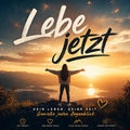 Lebe jetzt
