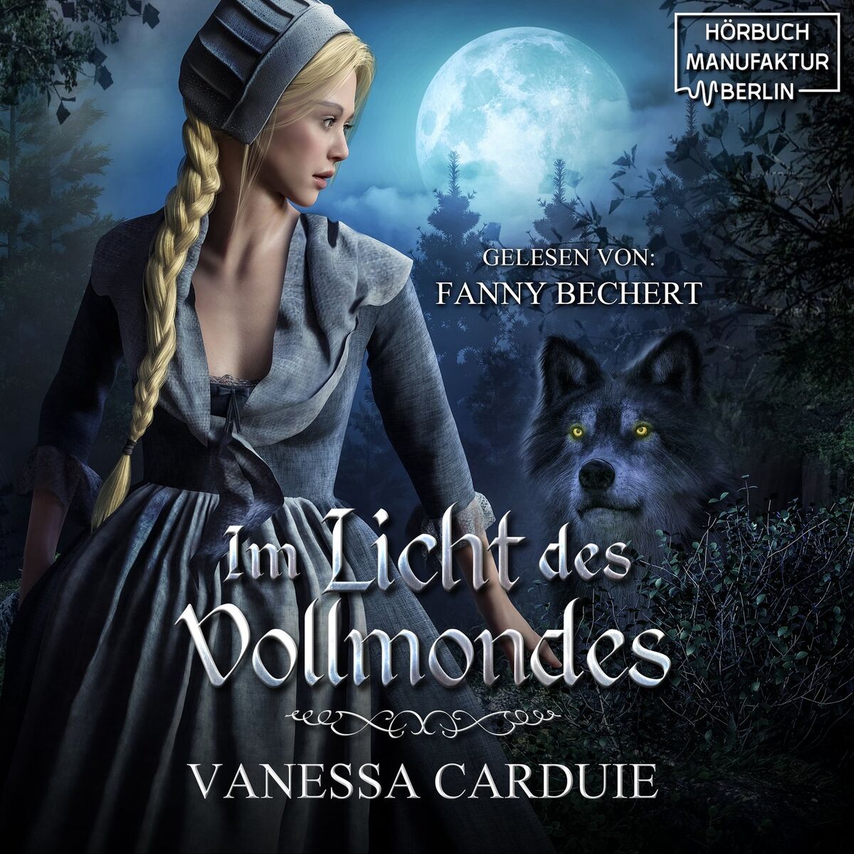 Album cover of Im Licht des Vollmondes - Ein düsteres Märchen für Erwachsene (ungekürzt)