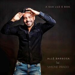 Cover of A Sua Luz É Boa