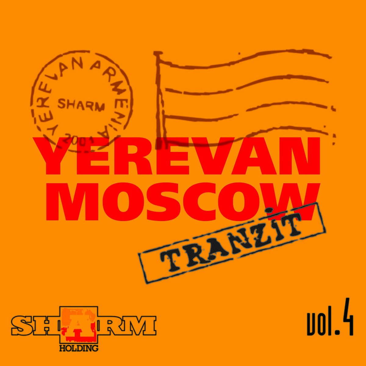Album cover of Yerevan - Moscow tranzit, Vol. 4
