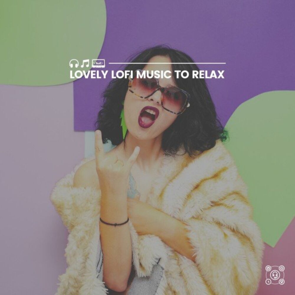 Picture of Lovely Lofi Music to Relax