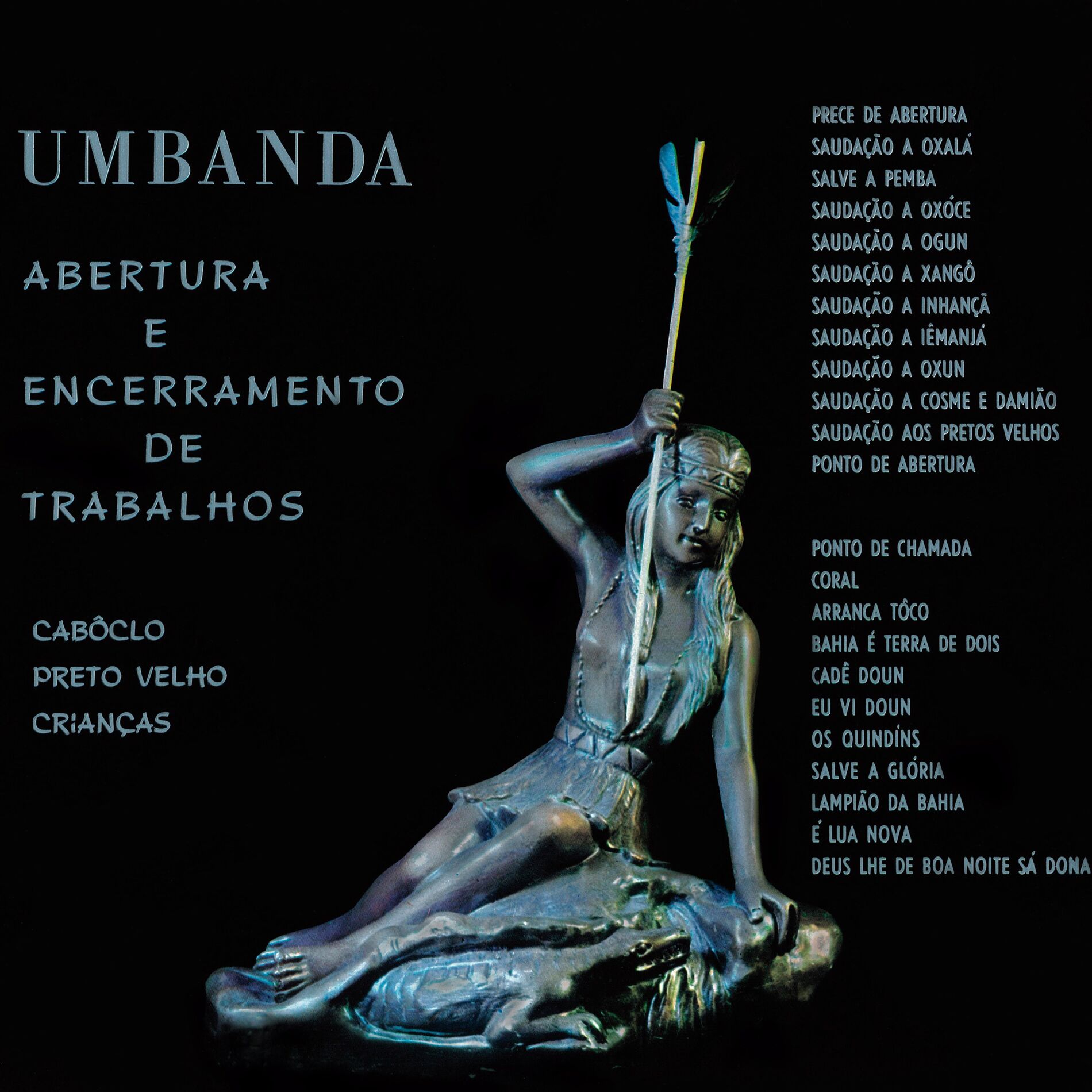Album cover of Umbanda Abertura e Encerramento de Trabalhos: Caboclo Preto Velho Crianças
