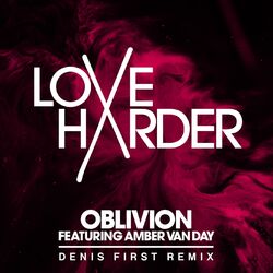 Cover of Oblivion (feat. Amber Van Day) (Denis First Remix)