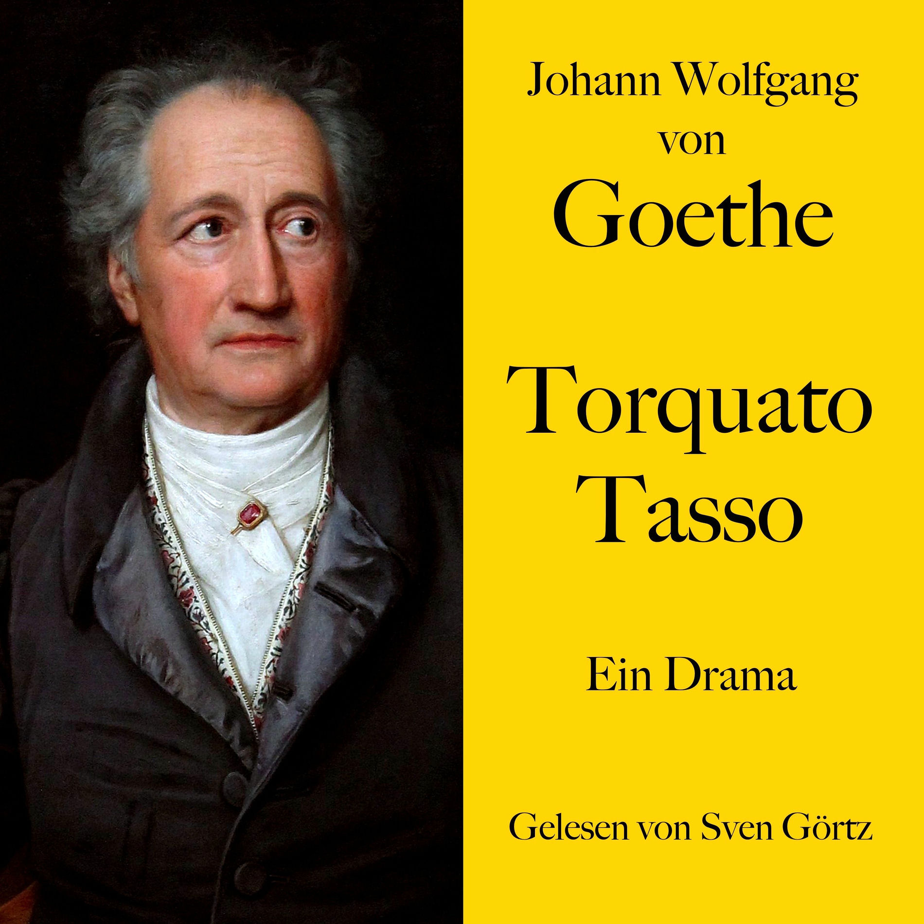 Album cover of Johann Wolfgang von Goethe: Torquato Tasso (Ein Drama. Ungekürzt gelesen.)