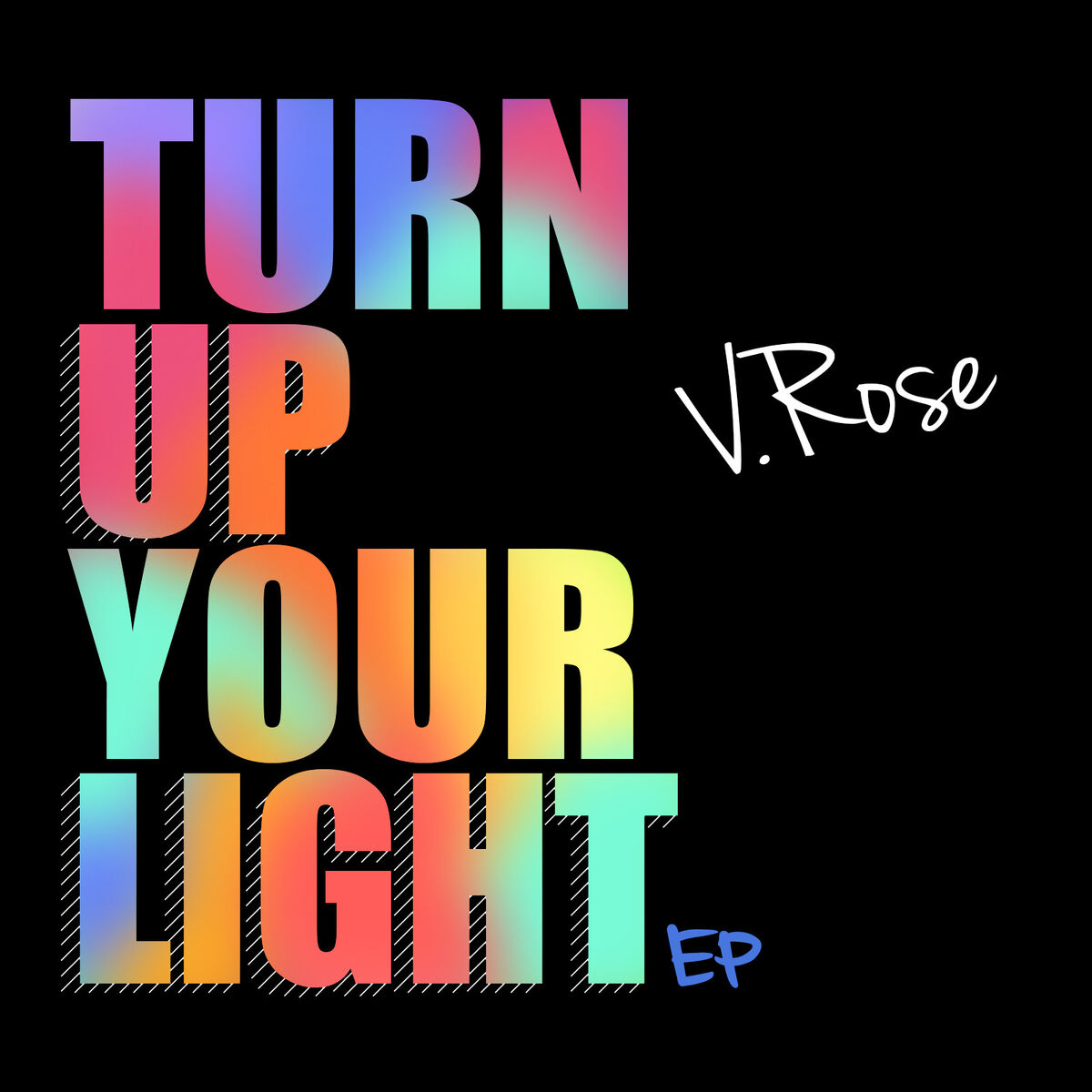 Album cover of Turn Up Your Light - EP