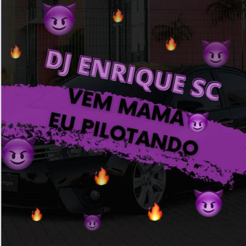 Vem Mama Eu Pilotando