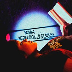 Cover of Minha Bateria Social Já Tá Zerada