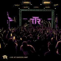 Cover of TTR Live at Garden Amp