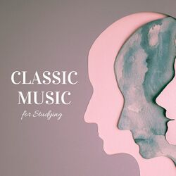 Cover of Classical Study Music for Deep Focus