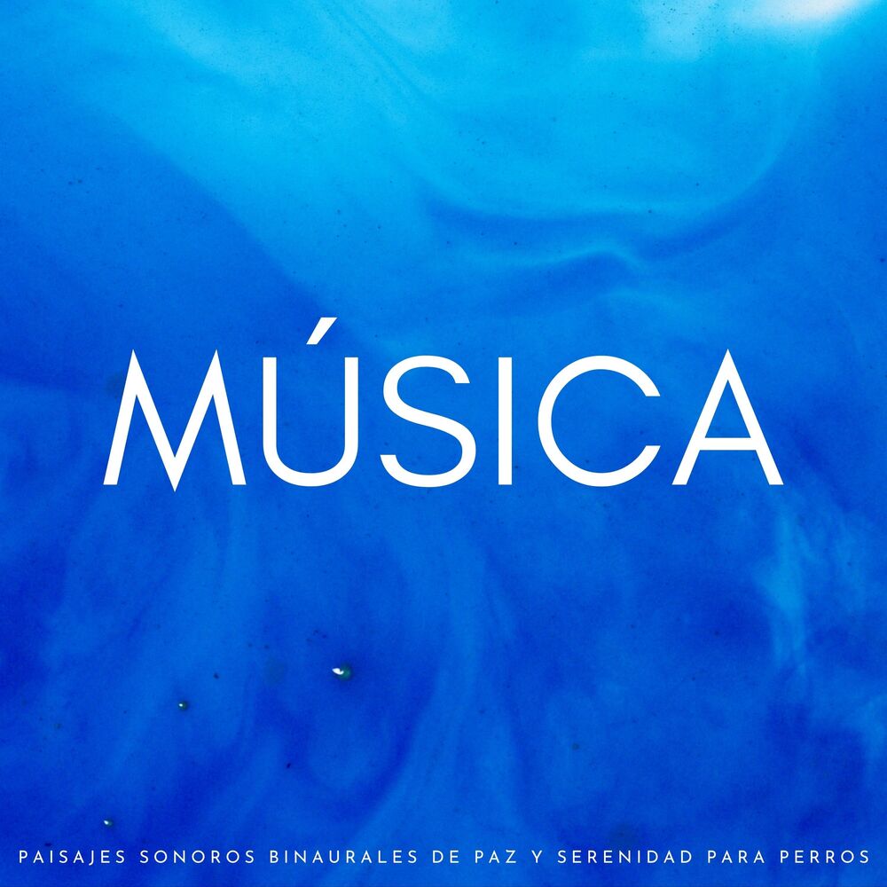 Picture of Música: Paisajes Sonoros Binaurales De Paz Y Serenidad Para Perros