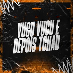 Cover of Vucu Vucu e Depois Tchau