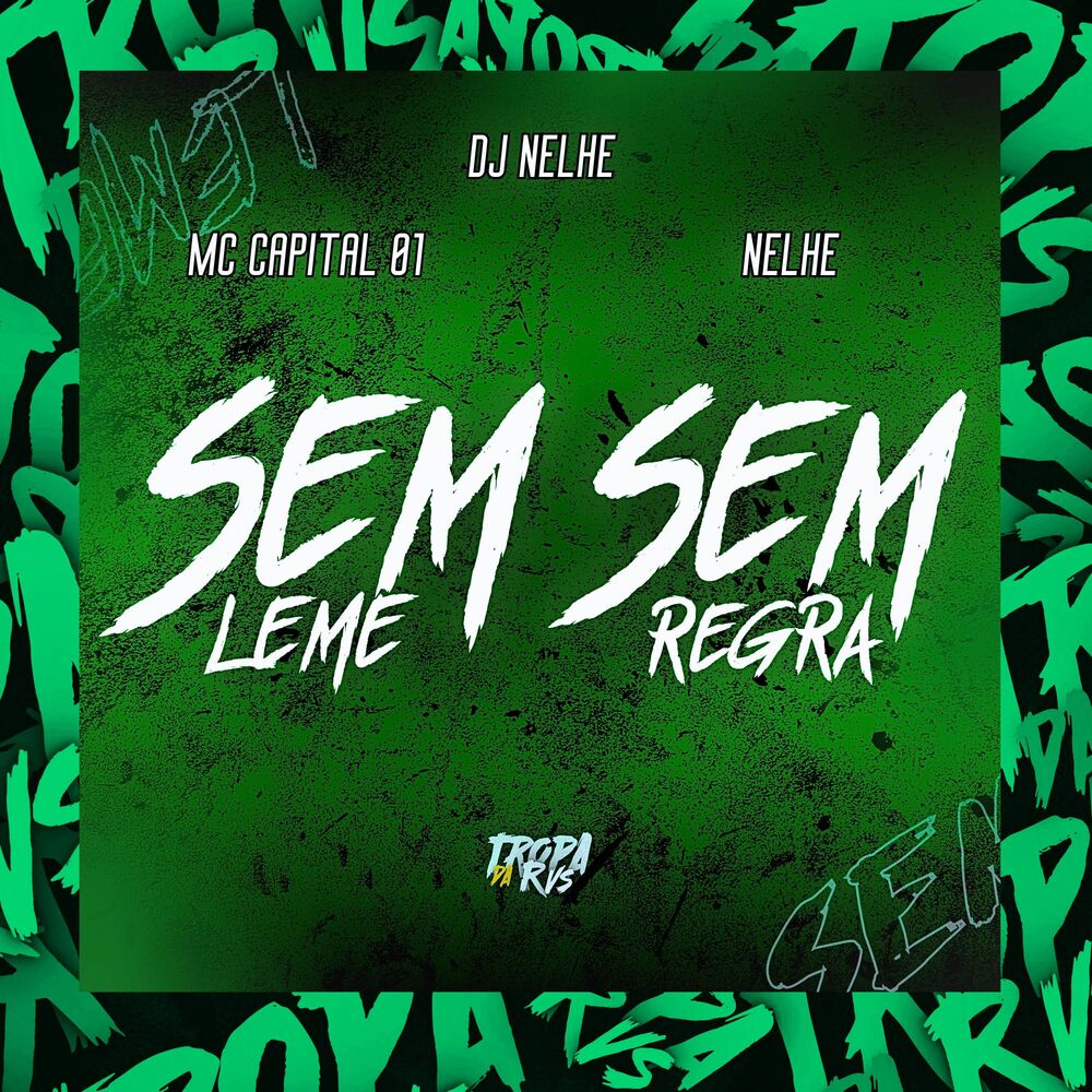 Picture of Sem Leme, Sem Regra (feat. Nelhe)
