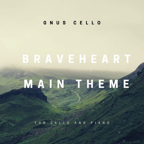 Braveheart Main Theme - For Cello and Piano by GnuS Cello - 70 BPM