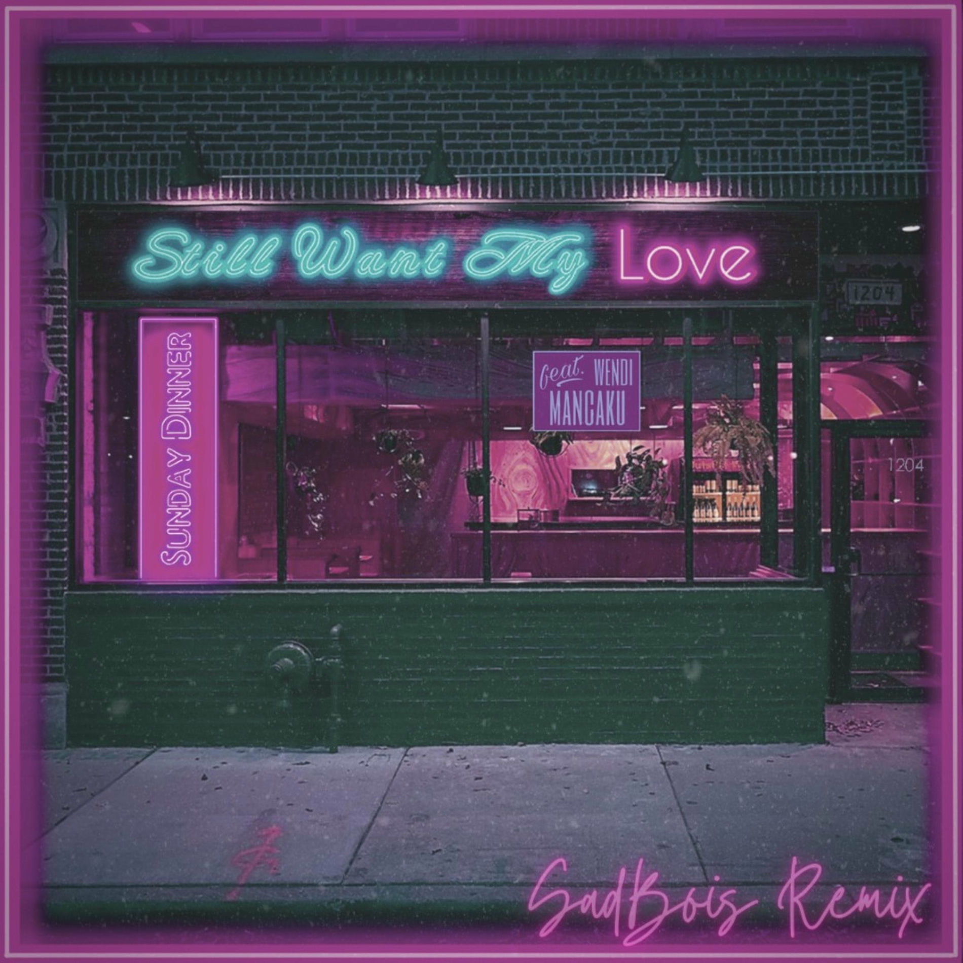 Album cover of Still Want My Love (feat. Wendi Mancaku)