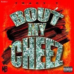 Cover of BOUT MY CHEEZ