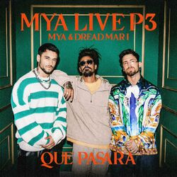Cover of MYA LIVE P3: Qué Pasará