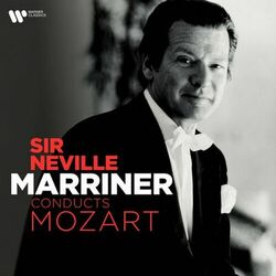 Cover of Sir Neville Marriner Conducts Mozart
