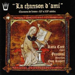 Cover of La chanson d'ami : Chansons de femme, XII ème et XIII ème siècles