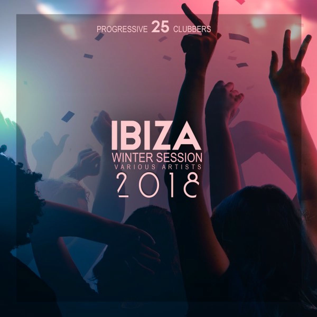Album picture of Ibiza Winter Session 2018 (25 Progressive Clubbers)