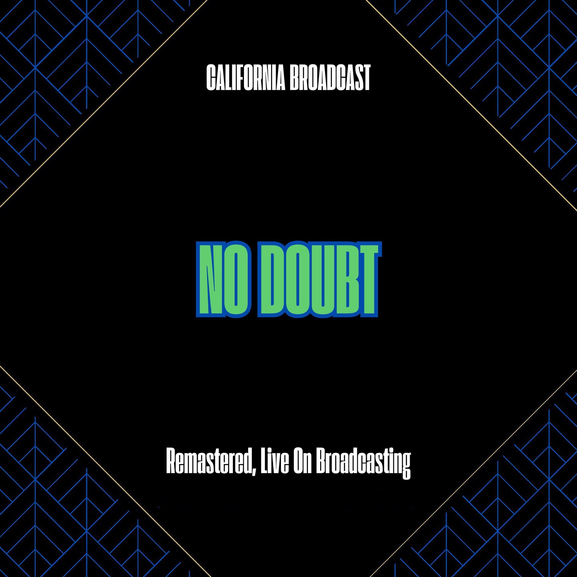 Album cover of California Broadcast (Remastered, Live On Broadcasting)