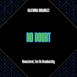 California Broadcast (Remastered, Live On Broadcasting)