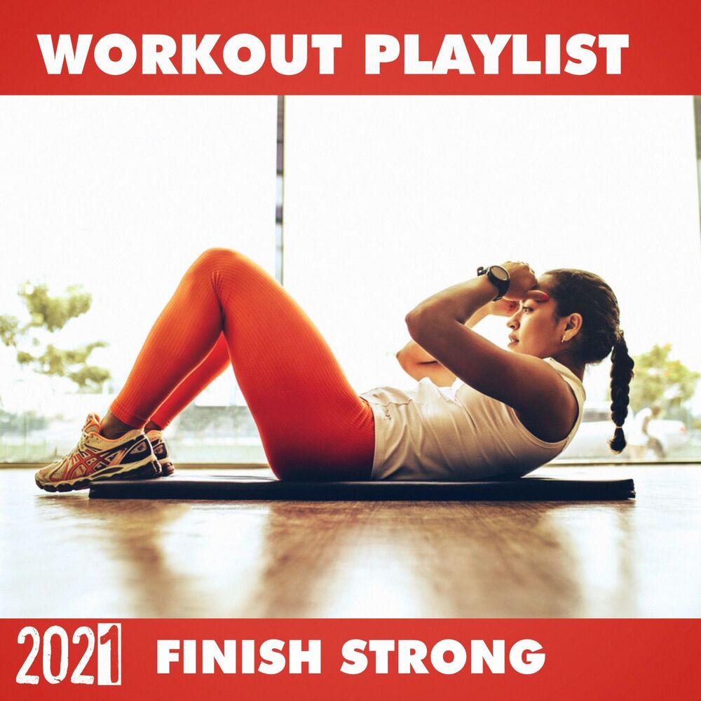 Picture of Workout Playlist 2021 Finish Strong