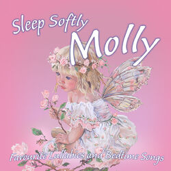 Cover of Sleep Softly Molly - Lullabies and Sleepy Songs