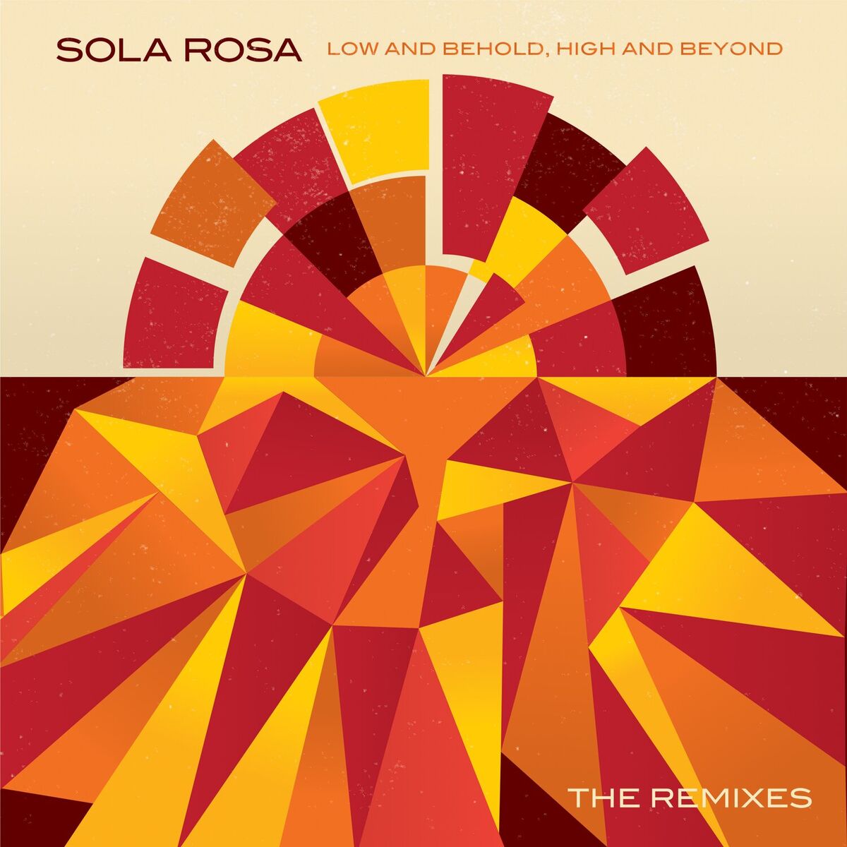 Album cover of Low and Behold, High and Beyond (The Remixes)